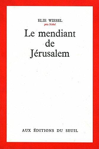 Le Mendiant de Jérusalem - Prix Médicis 1968 (CADRE ROUGE)