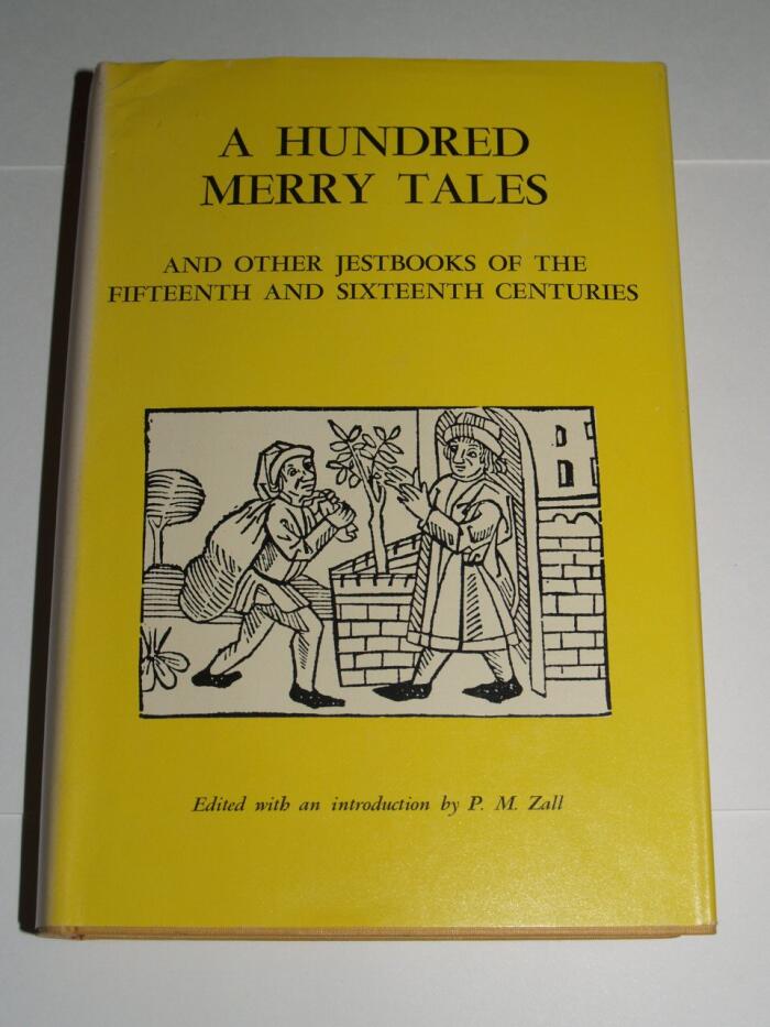 A Hundred Merry Tales and Other Jestbooks of the Fifteenth and Sixteenth Centuries