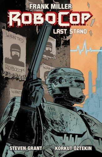 Robocop Volume 2: Last Stand Part 1 TP by Frank Miller