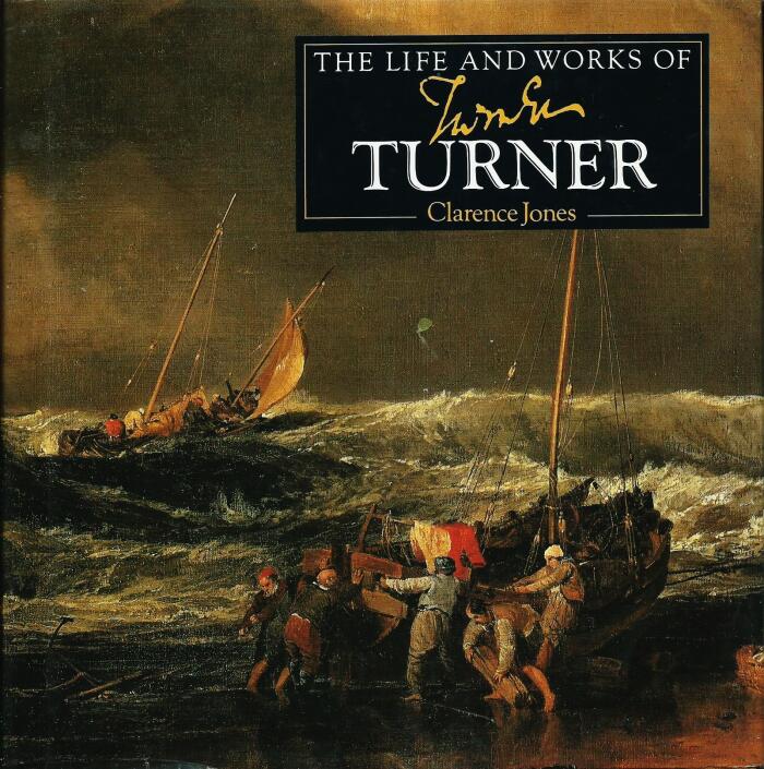 The Life and Works of Turner