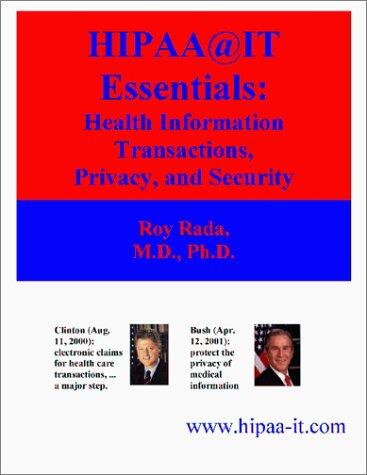 HIPAA @ IT Essentials:  Health Information Transactions, Privacy, and Security