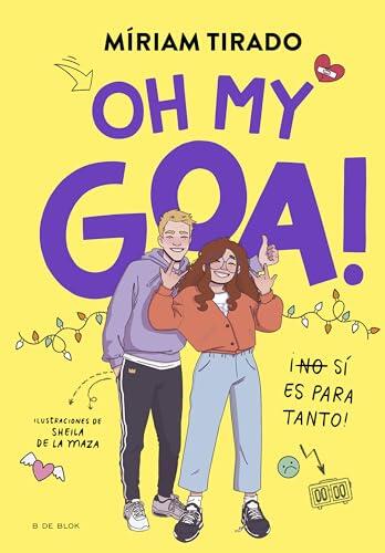 Me llamo Goa 3 - Oh my Goa!: ¡(No) Sí es para tanto!