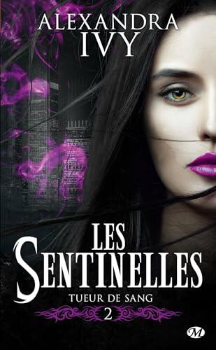 Les Sentinelles, T2 : Tueur de sang