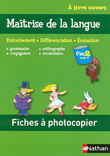 A livre ouvert - Maîtrise de la langue - fichier orl - CM2