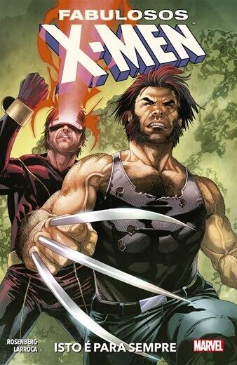 Fabulosos X-Men, Vol. 3: Isto é para Sempre