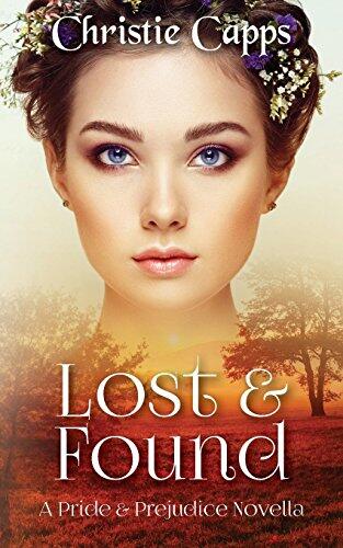 Lost & Found: A Pride and Prejudice Novella