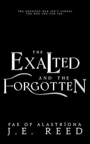The Exalted and the Forgotten