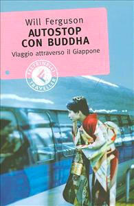 Autostop con Buddha: Viaggio attraverso il Giappone
