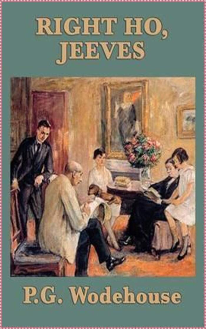 Right Ho, Jeeves - Pelham Grenville Wodehouse [Dover Thrift Editions]