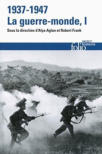 1937-1947: la guerre-monde, I