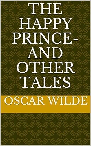 The Happy Prince- and Other Tales
