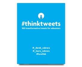 #ThinkTweets: 100 transformative tweets for educators