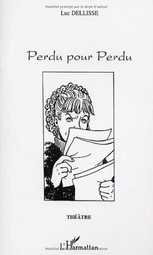 PERDU POUR PERDU