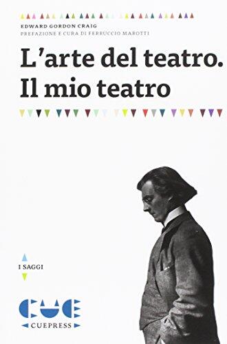 L’arte del teatro. Il mio teatro