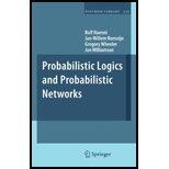 Probabilistic Logics and Probabilistic Networks (Springer 2010)