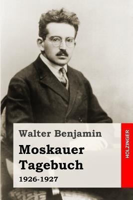 Moskauer Tagebuch: 1926-1927