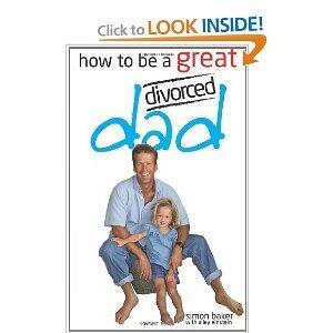 How to Be a Great Divorced Dad