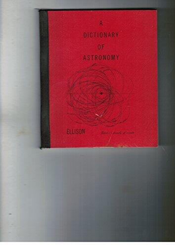 A Dictionary Of Astronomy