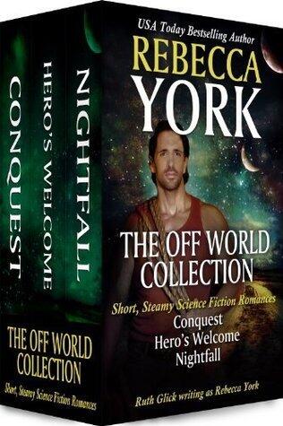 The Off World Collection: Conquest/Hero's Welcome/Nightfall