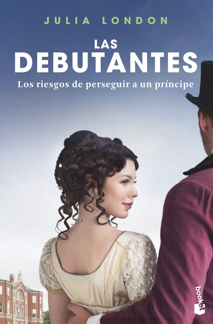 Los riesgos de perseguir a un príncipe: Las debutantes 2. Los riesgos de perseguir a un príncipe (Trilogía Las debutantes)