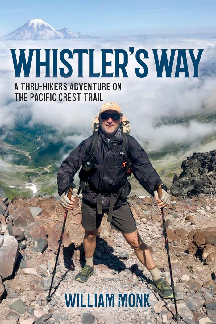 Whistler's Way: A Thru-Hiker's Adventure on the Pacific Crest Trail