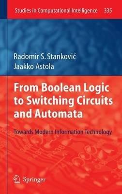 From Boolean Logic to Switching Circuits and Automata