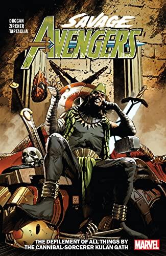 Savage Avengers, Vol. 5: The Defilement of All Things by the Cannibal-Sorcerer Kulan Gath