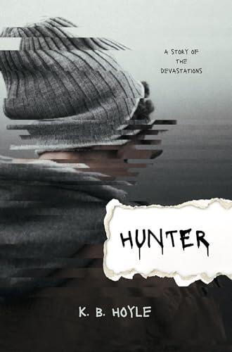 Hunter: A Story of the Devastations
