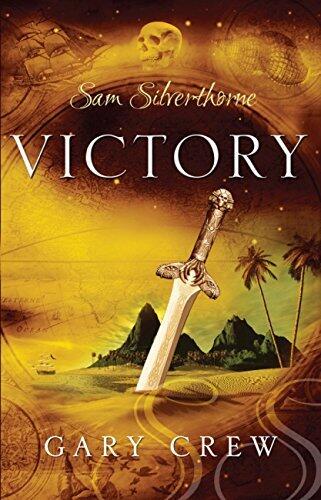 Victory: Sam Silverthorne Book 3