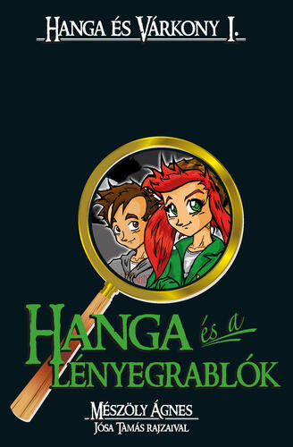 Hanga ​és a lényegrablók