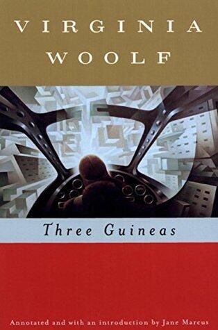 Three Guineas (annotated): The Virginia Woolf Library Annotated Edition