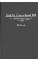 Comic Art of Europe through 2000 [2 volumes]: An International Bibliography