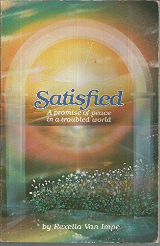 Satisfied: A Promise of Peace in a Troubled World