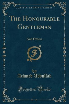 The Honourable Gentleman: And Others
