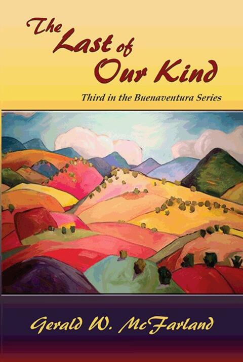 The Last of Our Kind: Third in the Buenaventura Series