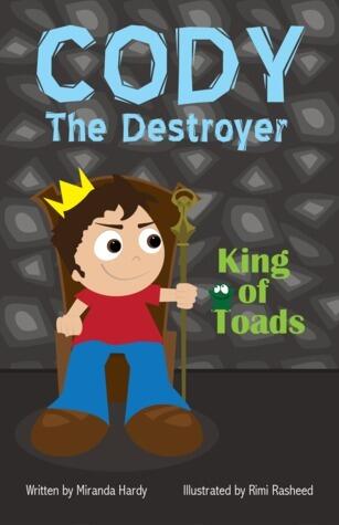 Cody the Destroyer, King of Toads