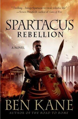 Spartacus: Rebellion: A Novel