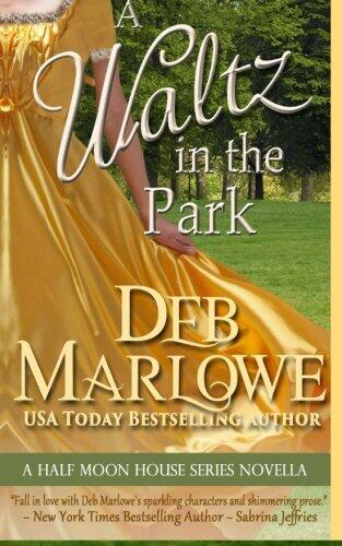 A Waltz in the Park: A Half Moon House Novella