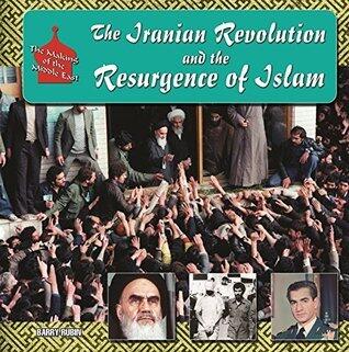 The Iranian Revolution and the Resurgence of Islam