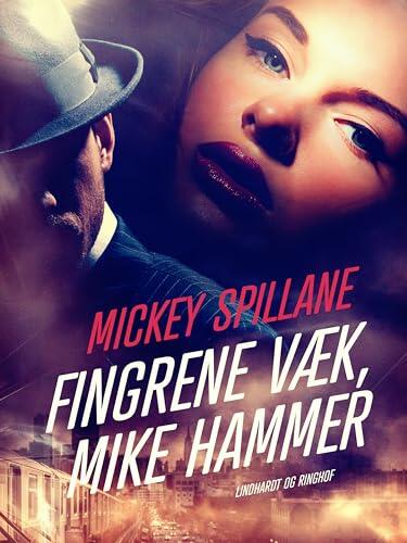 Fingrene væk, Mike Hammer