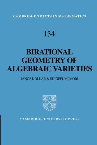 Birational Geometry of Algebraic Varieties (Cambridge Tracts in Mathematics)