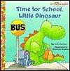 Time for School, Little Dinosaur (Junior Jellybean Books