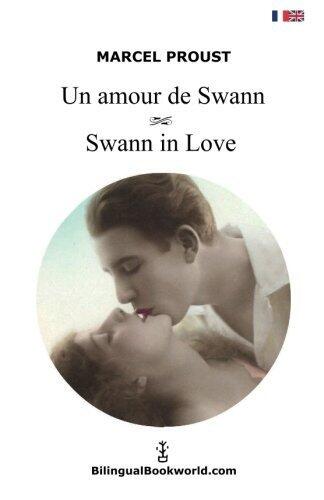 Un amour de Swann - Swann in Love by Marcel Proust