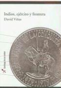 Indios, ejército y frontera