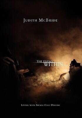 The Enemy Within....: Living with Sickle Cell Disease