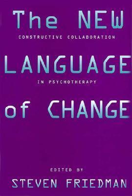 The New Language of Change: Constructive Collaboration in Psychotherapy