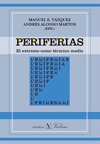 Periferias: El Extremo Como Término Medio
