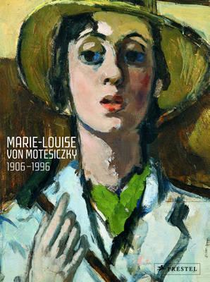 Marie-Louise Von Motesiczky: The Painter / Die Malerin