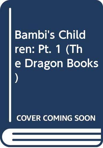Bambi's Children: Part 1