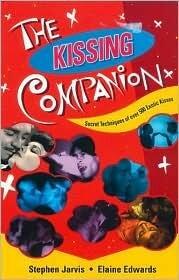 The Kissing Companion: Secret Technique of over 500 Exotic Kisses